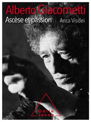 cover image of Alberto Giacometti, ascèse et passion